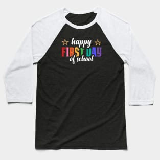 Happy first day of school Baseball T-Shirt